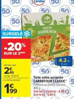Carrefour Market Tarte salée surgelée carrefour classic offre