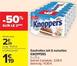 Carrefour Market Gaufrettes lait & noisettes knoppers offre