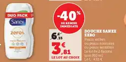 Super U Douche sanex zero offre
