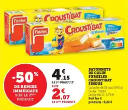 Super U Batonnets de colin surgeles croustibat findus offre