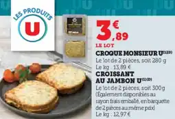 Super U Croque monsieur u offre