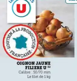 Super U Oignon jaune filiere u offre