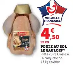Super U Poule au sol le gaulois offre