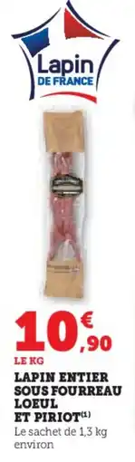 Super U Lapin entier sous fourreau loeul et piriot offre