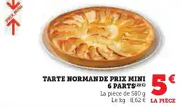 Super U Tarte normande prix mini 6 parts offre