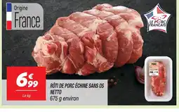 Netto Rôti de porc échine sans os offre