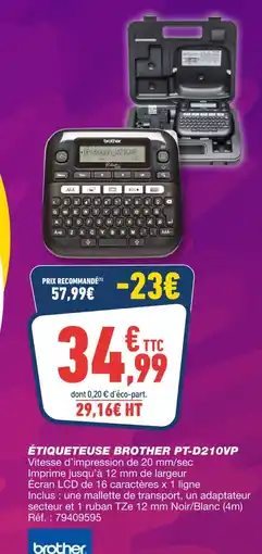 Bureau Vallée Brother étiqueteuse pt-d210vp offre