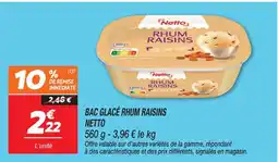 Netto Netto bac glacé rhum raisins offre