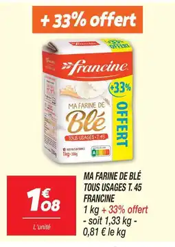 Netto Francine ma farine de blé tous usages t. 45 offre