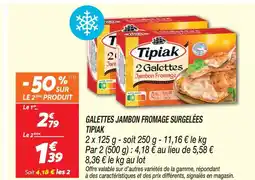 Netto Tipiak galettes jambon fromage surgelées offre