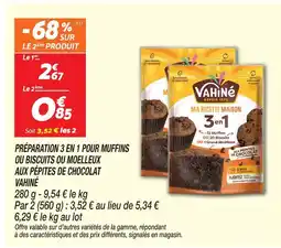Netto Vahiné préparation 3 en 1 pour muffins ou biscuits ou moelleux aux pépites de chocolat offre