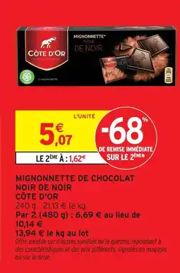Intermarché Côte d'or mignonnette de chocolat noir de noir offre