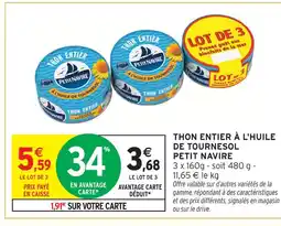 Intermarché Petit navire thon entier à l'huile de tournesol offre