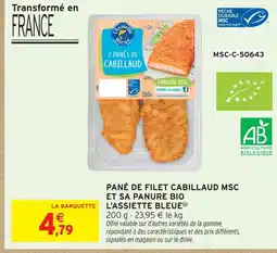 Intermarché L'assiette bleue pané de filet cabillaud msc et sa panure bio offre