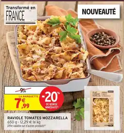 Intermarché Raviole tomates mozzarella offre