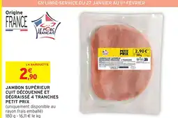 Intermarché Le porc français jambon supérieur cuit découenné et dégraissé 4 tranches offre