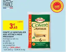 Intermarché Président comté le montarlier aop affiné 6 mois offre