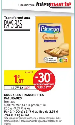 Intermarché Pâturages gouda les tranchettes offre
