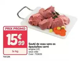 Promocash Promo - sauté de veau sans os épaule/bas carré offre