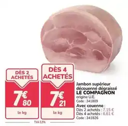 Promocash Jambon supérieur découenné dégraissé offre