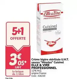 Promocash Elle & vire - crème légère stérilisée u.h.t. sauces minutes cuisinel offre