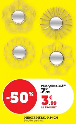 Super U Miroir metal offre