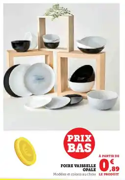 Super U Foire vaisselle opale offre