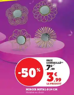 Super U Miroir metal offre