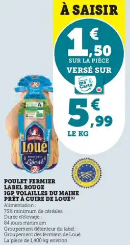 U Express Poulet fermier label rouge igp volailles du maine prêt à cuire de loué offre