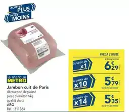 METRO Metro - jambon cuit de paris offre