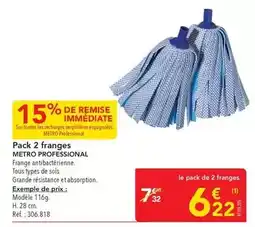 METRO Metro - pack 2 franges offre