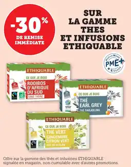 Maximarché Sur la gamme thes et infusions ethiquable offre