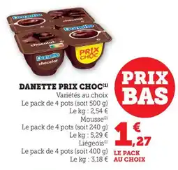 Maximarché Danette prix choc offre
