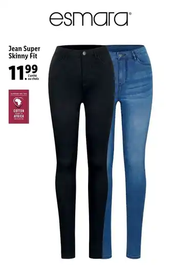 Lidl Jean super skinny fit offre