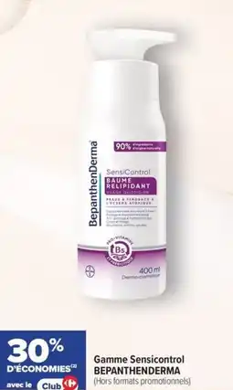 Carrefour maPara parapharmacie Gamme sensicontrol bepanthenderma offre