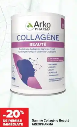 Carrefour maPara parapharmacie Gamme collagène beauté arkopharma offre