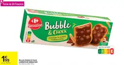 Carrefour Market Biscuits bubble & chock carrefour sensation offre