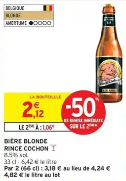 Intermarché Hyper Bière blonde rince cochon offre