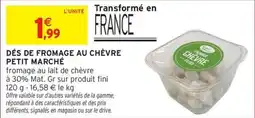 Intermarché Hyper Dés de fromage au chèvre petit marché offre