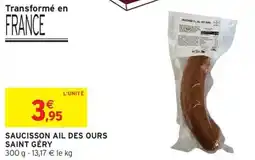 Intermarché Hyper Saucisson ail des ours saint géry offre