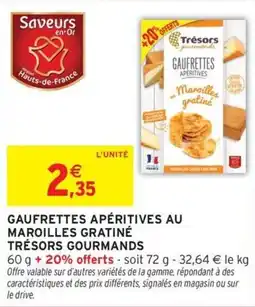 Intermarché Hyper Gaufrettes apéritives au maroilles gratiné trésors gourmands offre