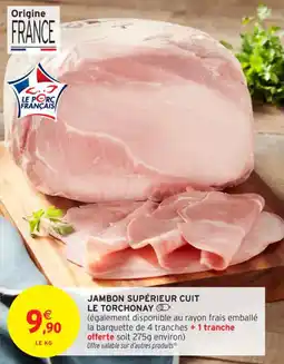 Intermarché Contact Jambon supérieur cuit le torchonay offre
