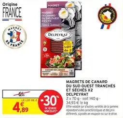 Intermarché Contact Magrets de canard du sud ouest tranchés et séchés x2 delpeyrat offre