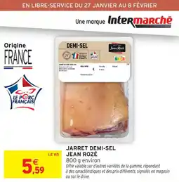 Intermarché Contact Jarret demi-sel jean rozé offre