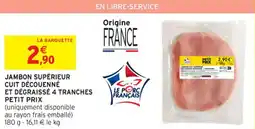 Intermarché Contact Jambon supérieur cuit découenné et dégraissé 4 tranches petit prix offre