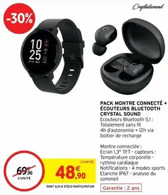 Intermarché Pack montré connecté + écouteurs bluetooth crystal sound offre