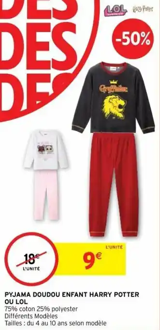 Intermarché Pyjama doudou enfant harry potter ou lol offre