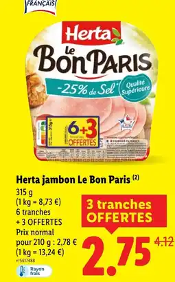 Lidl HERTA jambon Le Bon Paris offre