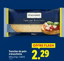Lidl Tranches de pain à bruschetta offre