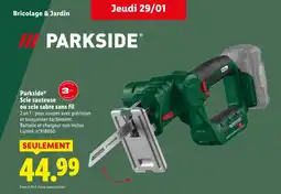 Lidl PARKSIDE Scie sauteuse ou scie sabre sans fil offre